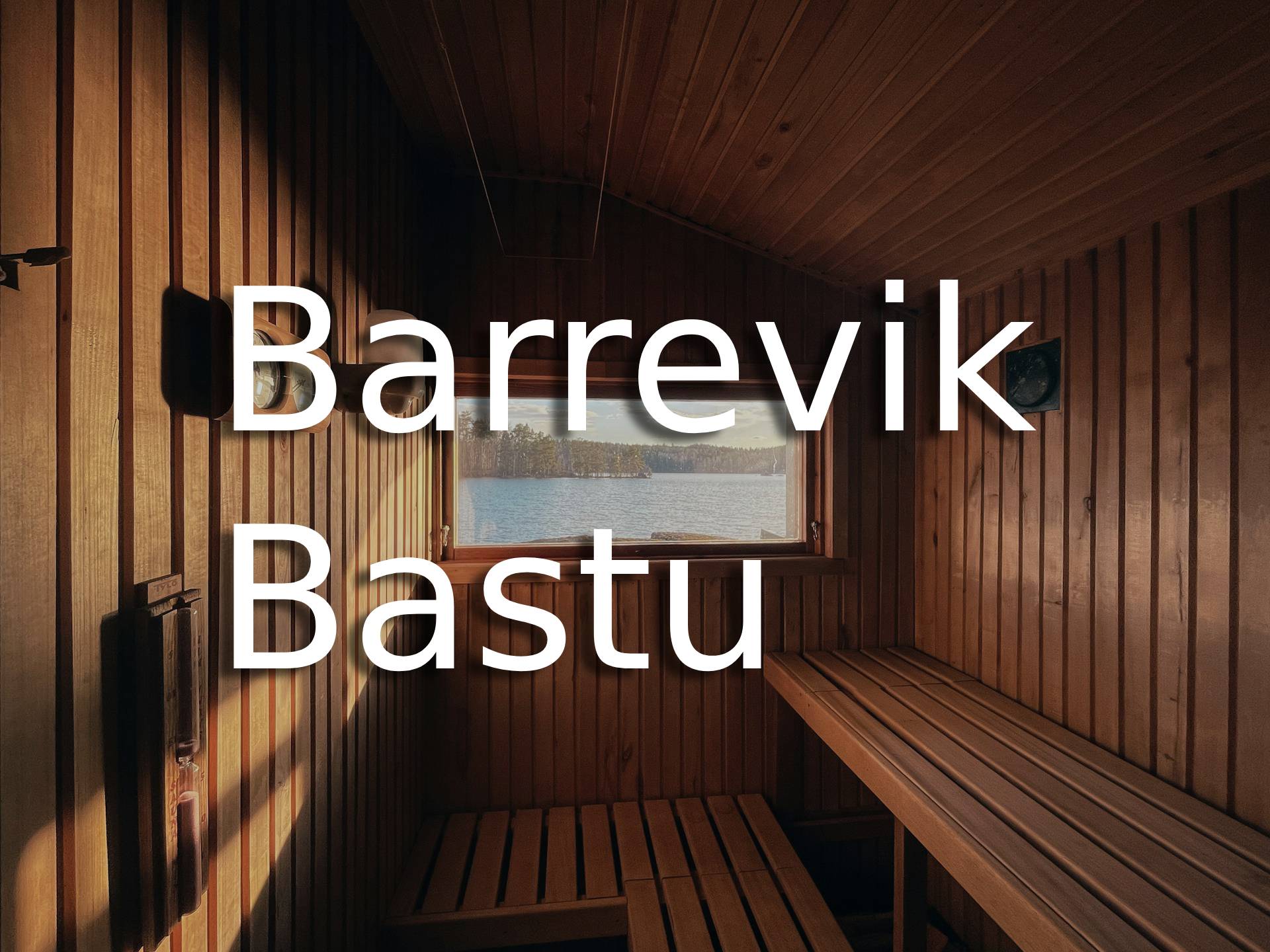 Barrevik Bastu